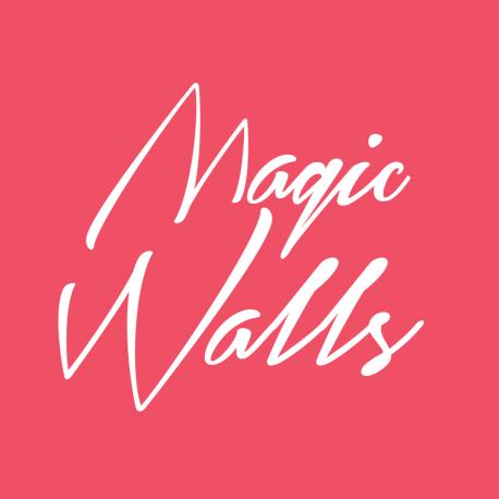 MAGIC WALLS